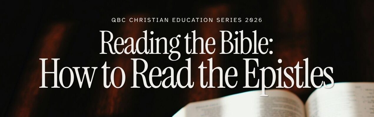 202610 Reading the Bible How to Read the Epistles